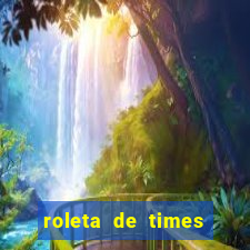 roleta de times (fifa 23)